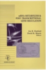 Image for mRNA Metabolism &amp; Post-Transcriptional Gene Regulation