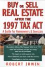Image for Buy or Sell Real Estate After the 1997 Tax Act