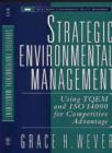 Image for Strategic environmental management  : using TQEM and ISO 14000 for competitive advantage