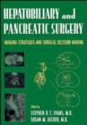 Image for Hepatobiliary and pancreatic surgery  : imaging strategies and surgical decision-making