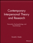 Image for Contemporary interpersonal theory and research  : personality, psychopathology and psychotherapy