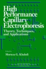 Image for High performance capillary electrophoresis  : theory, techniques and applications