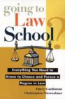 Image for Going to law school?  : everything you need to know to choose and pursue a degree in law