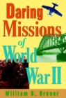 Image for Daring missions of World War II