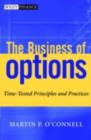 Image for The business of options: time-tested principles and practices