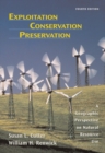 Image for Exploitation conservation preservation  : a geographic perspective on natural resource use