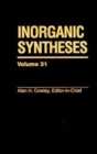 Image for Inorganic Syntheses, Volume 31