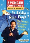Image for Can it really rain frogs?  : the world&#39;s strangest weather events