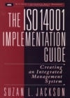 Image for ISO 14001 implementation guide  : creating an integrated management system