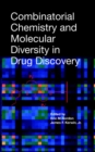 Image for Combinatorial Chemistry and Molecular Diversity in Drug Discovery