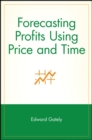 Image for Forecasting Profits Using Price and Time