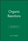 Image for Organic Reactions, Volume 49