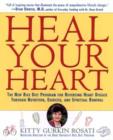 Image for Heal Your Heart : New Rice Diet Program for Reversing Heart Disease Through Nutrition, Exercise and Spiritual Renewal