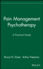 Image for Pain management psychotherapy  : a practical guide