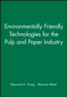 Image for Environmentally Friendly Technologies for the Pulp and Paper Industry