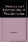 Image for Genetics and Biochemistry of Pseudomonas