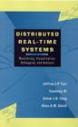 Image for Distributed real-time systems  : monitoring, visualization, debugging and analysis