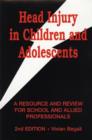Image for Head injury in children and adolescents  : a resource and review for school and allied professionals