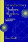 Image for Introductory modern algebra  : an historical approach