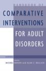 Image for Handbook of Comparative Interventions for Adult Disorders
