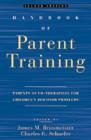 Image for Handbook of parent training  : parents as co-therapists for children&#39;s behavior problems