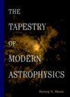 Image for The Tapestry of Modern Astrophysics