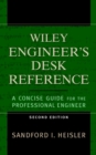 Image for The Wiley engineer&#39;s desk reference  : a concise guide for the professional engineer