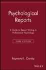 Image for Psychological Reports : A Guide to Report Writing in Professional Psychology