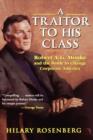 Image for A traitor to his class  : Robert A.G. Monks and the battle to change corporate America