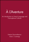 Image for A l&#39;aventure: An Introduction to French Language and Francophone Cultures, Audio Program Cassettes to acompany the Workbook and Laboratory Manual