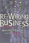 Image for Re-wiring business  : uniting management and the Web