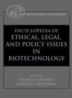 Image for Encyclopedia of ethical, legal, and policy issues in biotechnology