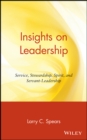 Image for Insights on leadership  : building better institutions through servant-leadership