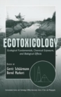 Image for Ecotoxicology  : ecological fundamentals, chemical exposure and biological effects