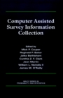 Image for Computer Assisted Survey Information Collection