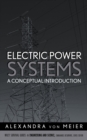 Image for Electric power systems  : a conceptual introduction
