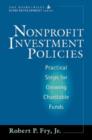 Image for Nonprofit investment policies  : a practical guide to creation and implementation