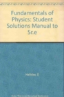 Image for Fundamentals of Physics : Student Solutions Manual to 5r.e
