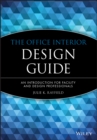 Image for The office interior design guide  : an introduction for facility and design professionals