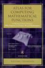 Image for Atlas for computing mathematical functions  : an illustrated guide for practitioners with programs in Fortran 90 and Mathematica