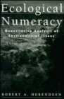 Image for Ecological numeracy  : quantitative analysis of environmental issues