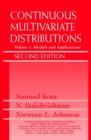 Image for Continuous Multivariate Distributions, Volume 1