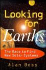 Image for Looking for earths  : the race to find new solar systems