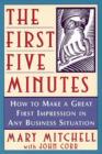 Image for The first five minutes  : how to make a great first impression in any business situation