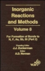 Image for Inorganic Reactions and Methods, The Formation of Bonds to N, P, As, Sb, Bi (Part 2)