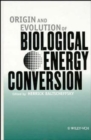 Image for Origin and Evolution of Biological Energy Conversion