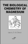 Image for The Biological Chemistry of Magnesium