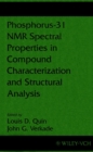 Image for Phosphorus-31 NMR Spectral Properties in Compound Characterization and Structural Analysis