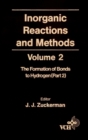 Image for Inorganic Reactions and Methods, The Formation of the Bond to Hydrogen (Part 2)
