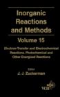 Image for Inorganic Reactions and Methods, Electron-Transfer and Electrochemical Reactions; Photochemical and Other Energized Reactions